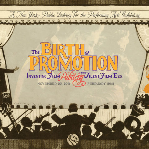 The Birth of Promotion: Inventing Film Publicity in the Silent Film Era