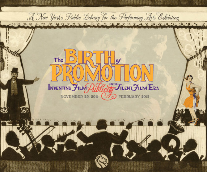The Birth of Promotion: Inventing Film Publicity in the Silent Film Era